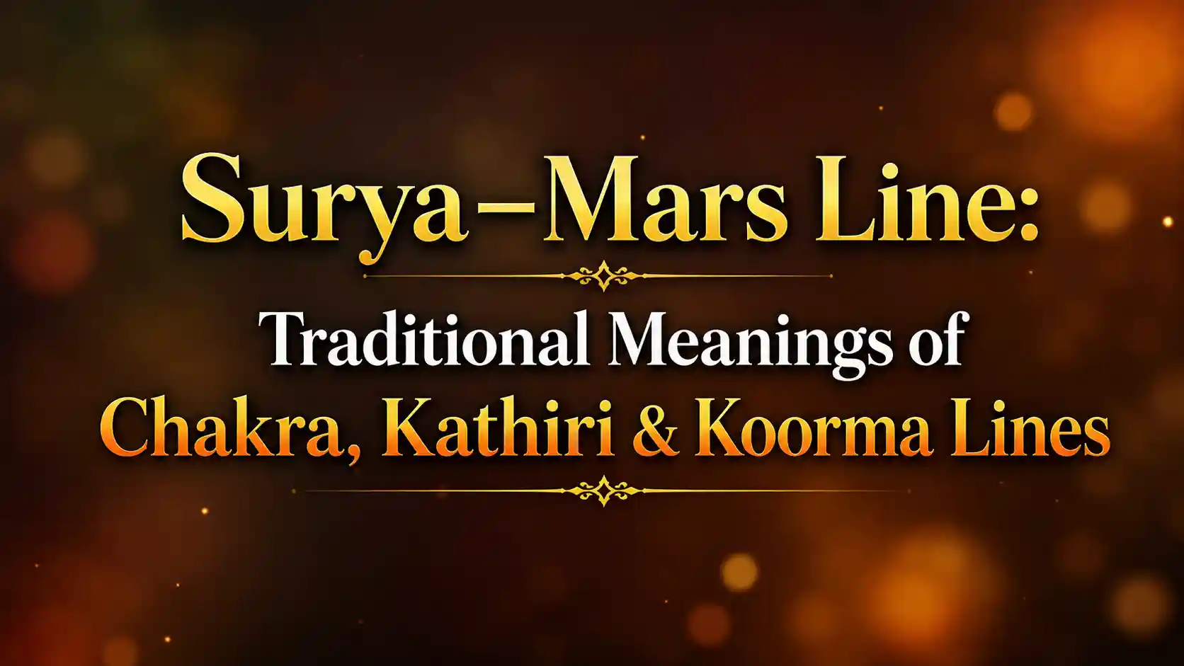 Surya Mars Line Chakra Kathiri Koorma traditional meanings