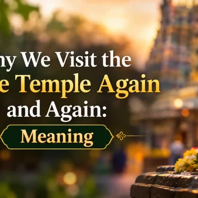 Devotee visiting the same Hindu temple repeatedly